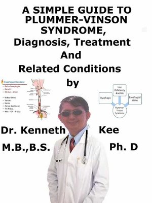 cover image of A Simple Guide to Plummer-Vinson Syndrome, Diagnosis, Treatment and Related Conditions